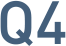 Q4